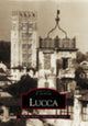 Book cover of: Lucca. By: Massimo Di Grazia