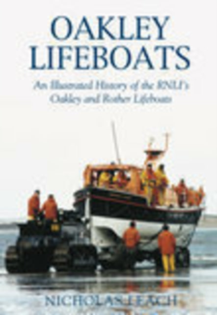 Book cover of: Oakley Lifeboats. By: Nicholas Leach