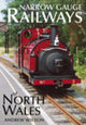 Book cover of: Narrow Gauge Railways of North Wales. By: Andrew Wilson