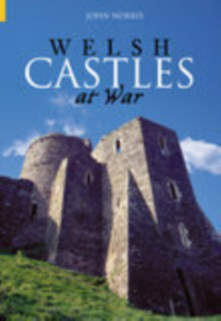 Book cover of: Welsh Castles at War