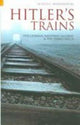 Book cover of: Hitler's Trains. By: Alfred C. Mierzejewski