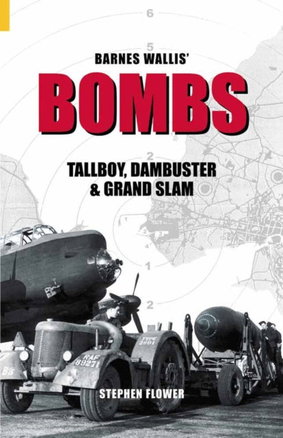 Book cover of: Barnes Wallis' Bombs. By: Stephen Flower