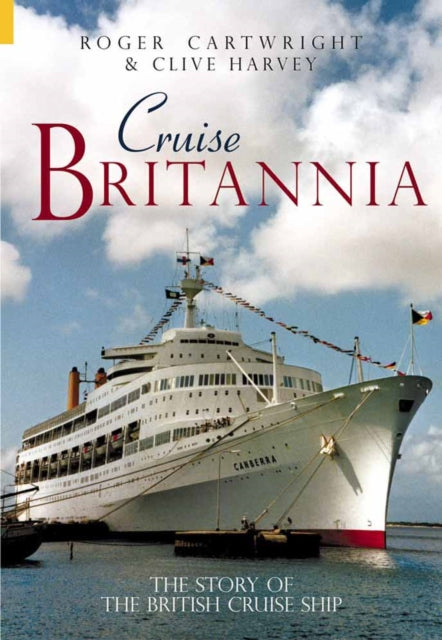 Book cover of: Cruise Britannia. By: Roger Cartwright