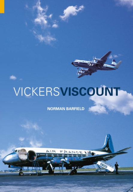 Book cover of: Vickers Viscount. By: Norman Barfield