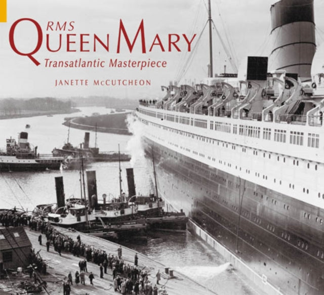 Book cover of: RMS Queen Mary. By: Janette McCutcheon