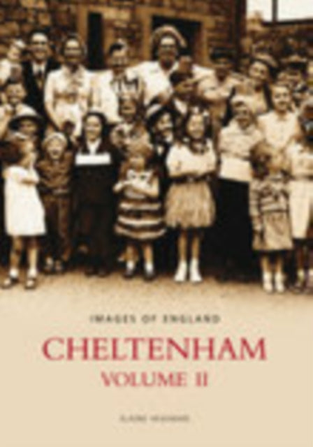 Book cover of: Cheltenham Volume 2. By: Elaine Heasman