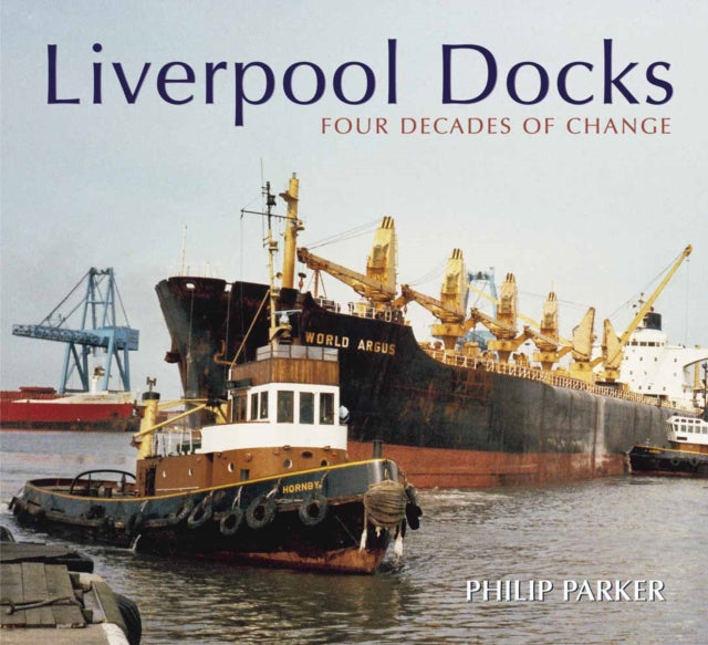 Book cover of: Liverpool Shipping in Colour. By: Philip Parker