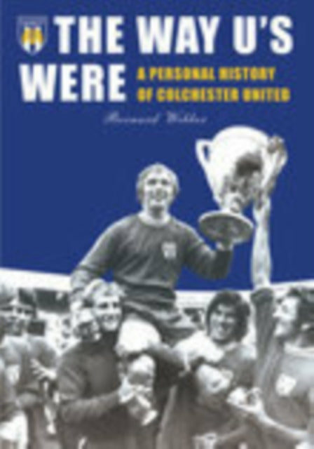Book cover of: History of Colchester United. By: Webber, Bernard