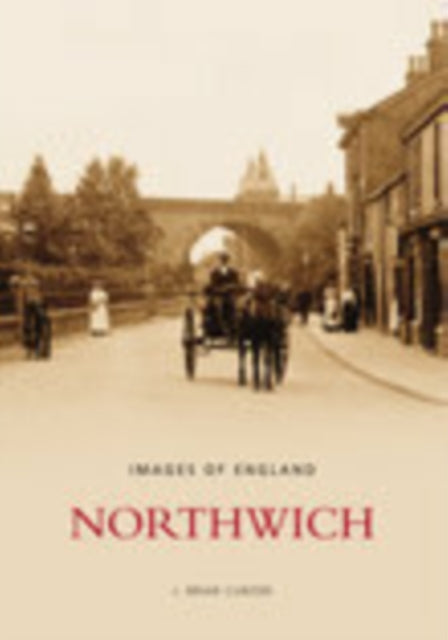 Book cover of: Northwich. By: J. Brian Curzon
