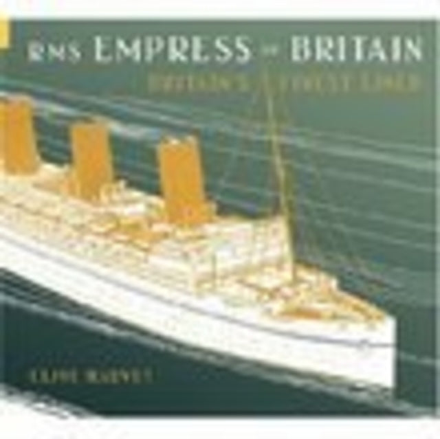 Book cover of: RMS Empress of Britain. By: Clive Harvey