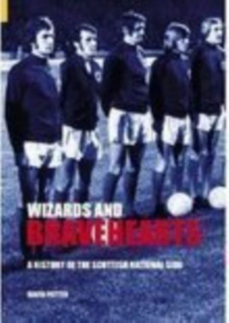 Book cover of: Wizards and Bravehearts. By: David Potter