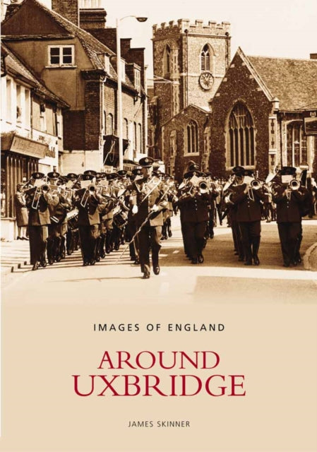 Book cover of: Around Uxbridge. By: James Skinner