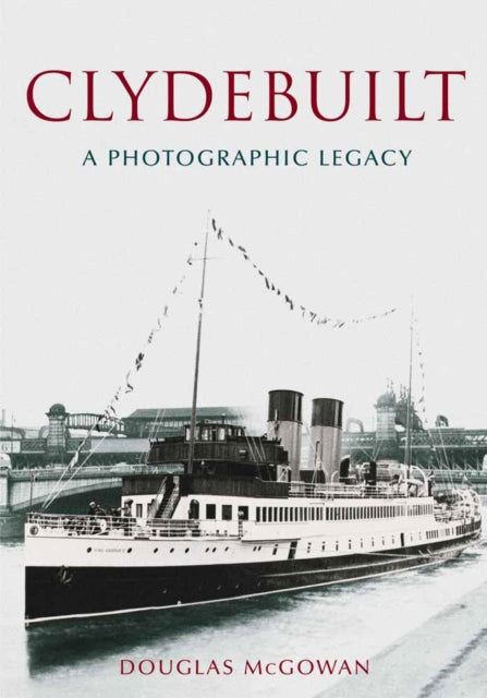 Book cover of: Clydebuilt. By: Douglas McGowan