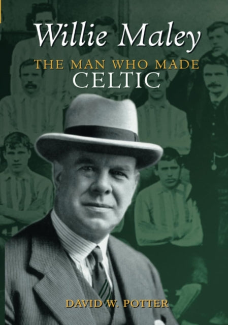 Book cover of: Willie Maley. By: Potter, David