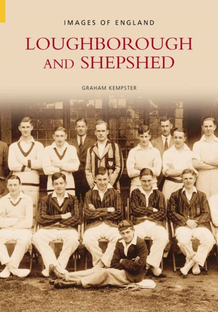 Book cover of: Loughborough and Shepshed. By: Graham Kempster