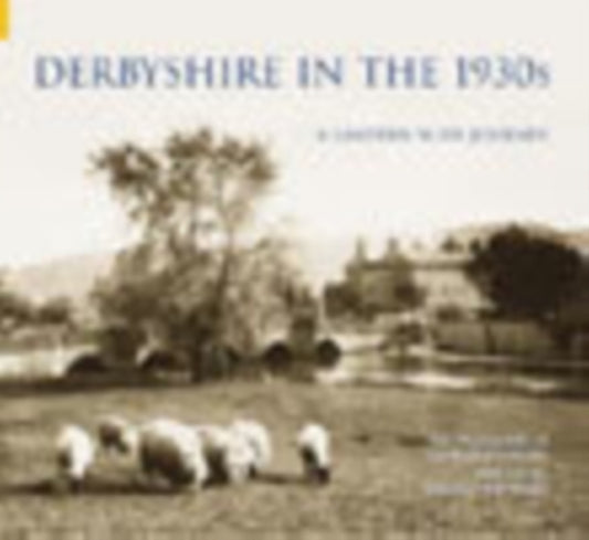Book cover of: Derbyshire in the 1930s