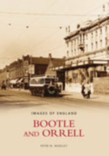 Book cover of: Bootle and Orrell: Images of England