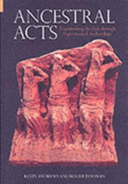 Book cover of: Ancestral Acts. By: Kevin Andrews
