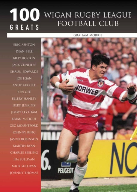 Book cover of: Wigan Rugby League Football Club. By: Graham Morris