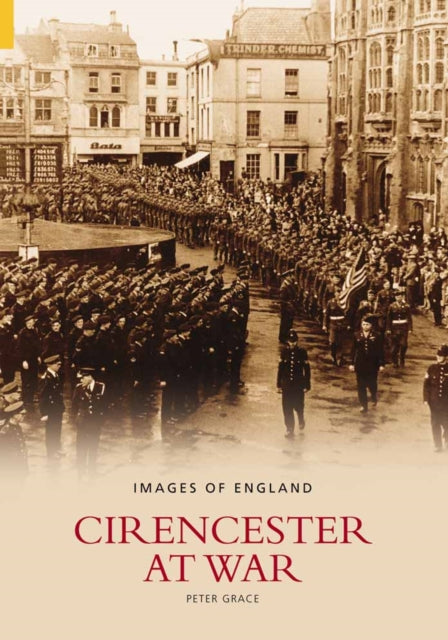 Book cover of: Cirencester at War