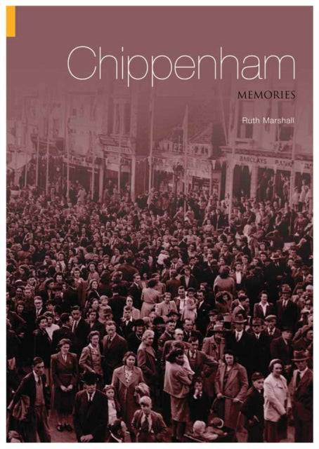 Book cover of: Chippenham Memories. By: Ruth Marshall