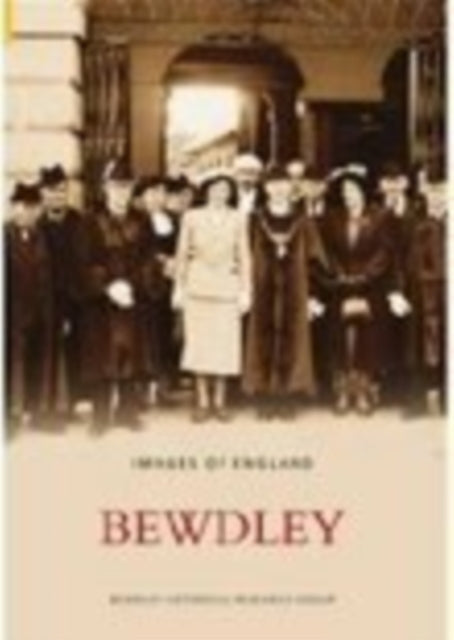 Book cover of: Bewdley. By: Bewdley Historical Research Group