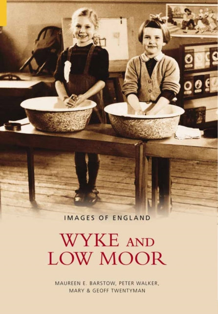 Book cover of: Wyke and Low Moor. By: Maureen E. Barstow