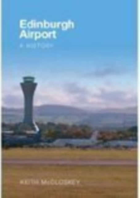 Book cover of: Edinburgh Airport. By: Keith McCloskey