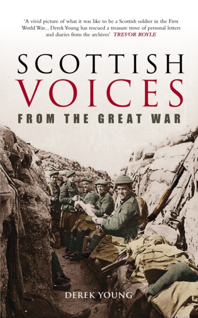Book cover of: Scottish Voices From the Great War. By: Derek Young