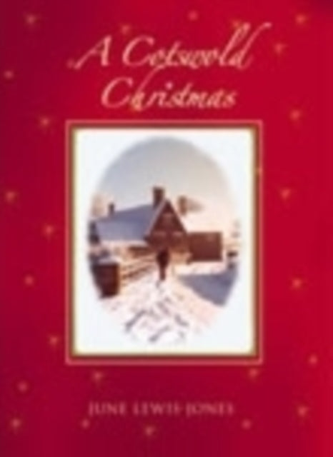 Book cover of: Cotswold Christmas. By: June Lewis-Jones
