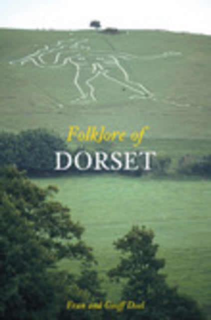 Book cover of: Folklore of Dorset. By: Fran Doel