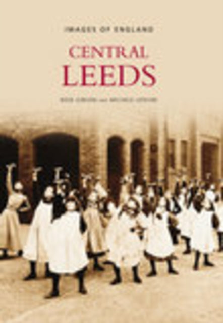 Book cover of: Leeds Central. By: Rose Gibson