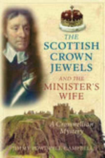 Book cover of: Scottish Crown Jewels and the Minister's Wife. By: Jimmy Powdrell Campbell
