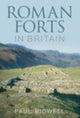 Book cover of: Roman Forts in Britain. By: Paul T. Bidwell
