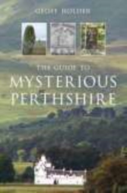 Book cover of: Guide to Mysterious Perthshire