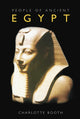 Book cover of: People of Ancient Egypt. By: Charlotte Booth