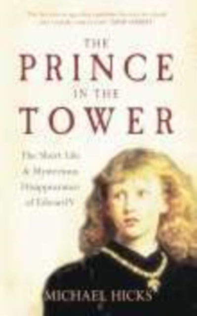 Book cover of: Prince in the Tower. By: Michael Hicks