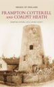 Book cover of: Frampton Cotterell and Coalpit Heath: Images of England. By: Frampton Cotterall Local History Staff