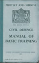 Book cover of: Protect and Survive: The Home Office Civil Defence Manual of Basic Training