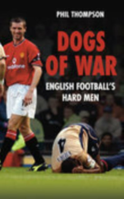 Book cover of: Dogs of War. By: Phil Thompson