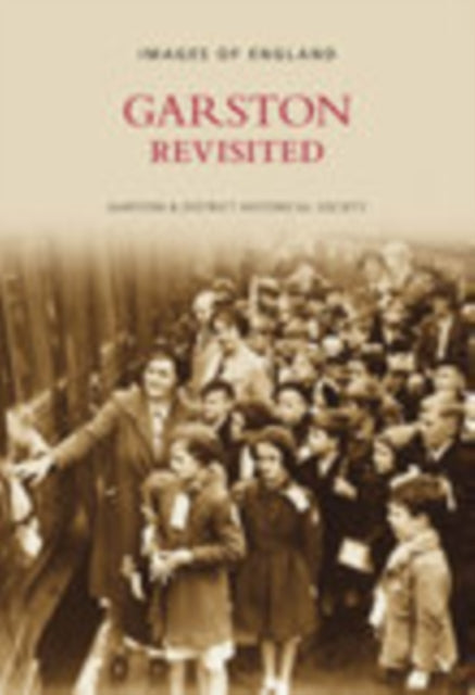 Book cover of: Garston Revisited. By: Garston Historical Society