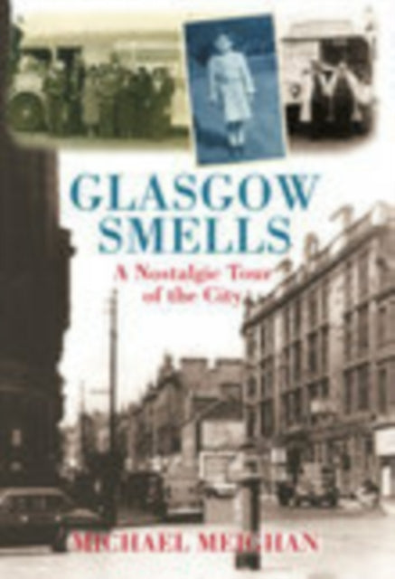 Book cover of: Glasgow Smells. By: Michael Meighan