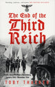 Book cover of: End of the Third Reich. By: Toby Thacker