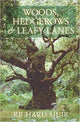 Book cover of: Woods, Hedges and Leafy Lanes
