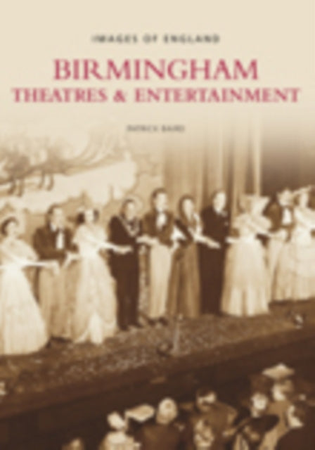 Book cover of: Birmingham Theatres and Entertainment: Images of England