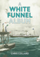 Book cover of: White Funnel Album