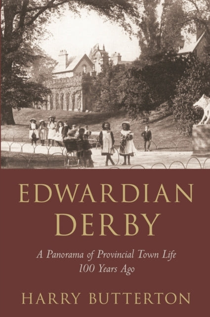 Book cover of: Edwardian Derby. By: Harry Butterton