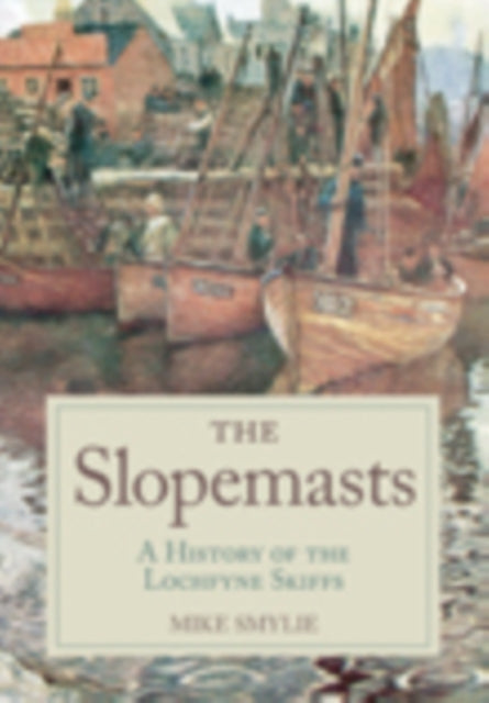 Book cover of: Slopemasts. By: Michael R. Smylie