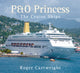 Book cover of: P&O Princess. By: Roger Cartwright