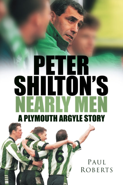 Book cover of: Peter Shilton's Nearly Men. By: Paul Roberts